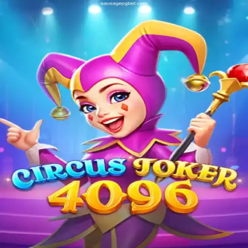 Explore the Thrilling World of CircusJoker4096 - A Unique Gaming Experience